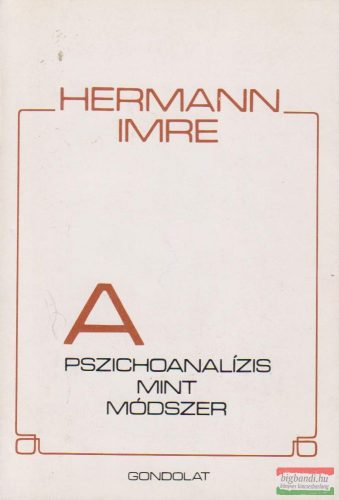 Hermann Imre - A pszichoanalízis, mint módszer