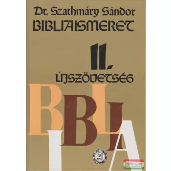 Bibliaismeret II.: Újszövetség