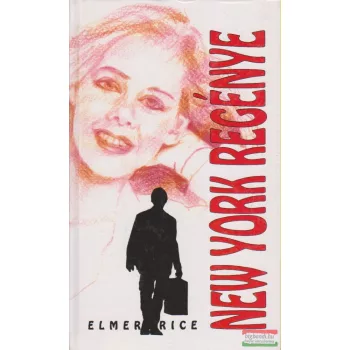 Elmer Rice - New York regénye