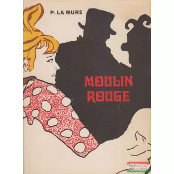 Pierre la Mure - Moulin Rouge