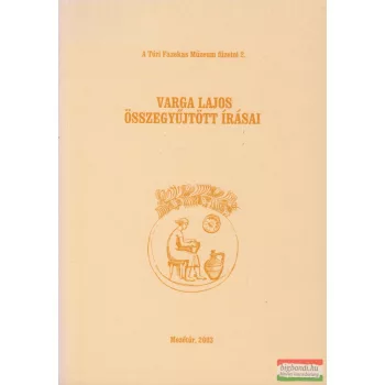 Varga Lajos összegyűjtött írásai