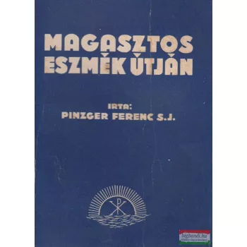 Magasztos eszmék útján