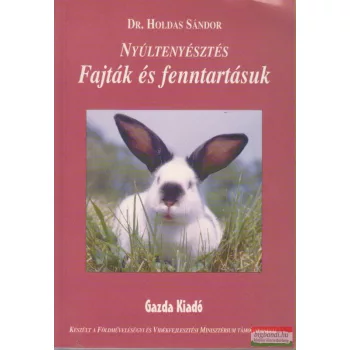 Nyúltenyésztés - Fajták és fenntartásuk