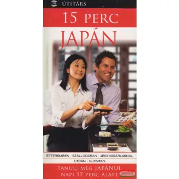   Shizuyo Okada, Mitsuko Maeda-Nye - 15 perc japán - Tanulj meg japánul napi 15 perc alatt 