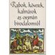 Rabok, követek, kalmárok az oszmán birodalomról