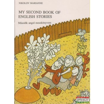   My Second Book of English Stories - Második angol mesekönyvem
