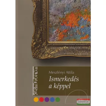 Meszlényi Attila - Ismerkedés a képpel 