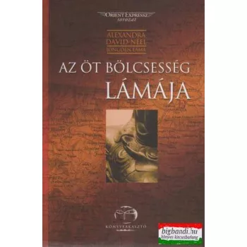   Alexandra David-Neel Jongden Láma - Az öt bölcsesség lámája