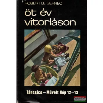 Robert Le Serrec - Öt év vitorláson