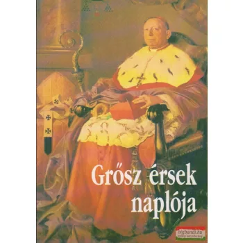 Grősz érsek naplója