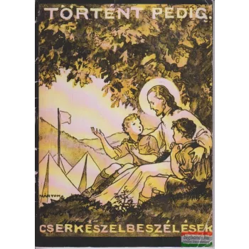 Történt pedig...