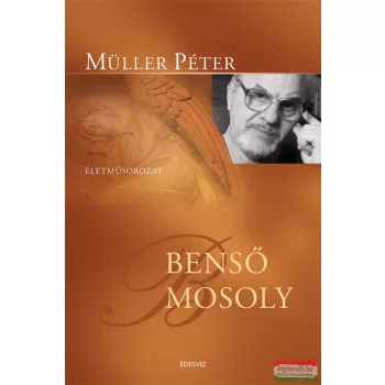 Müller Péter - Benső mosoly