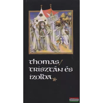 Thomas - Trisztán és Izolda