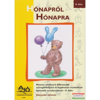   Hónapról hónapra - Meixner-módszerű differenciált szövegfeldolgozó és fogalmazás munkafüzet harmadik osztályosoknak  - II. félév