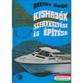 Kishajók szerkesztése és építése