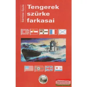 Sárhidai Gyula - Tengerek szürke farkasai