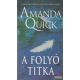 Amanda Quick - A folyó titka