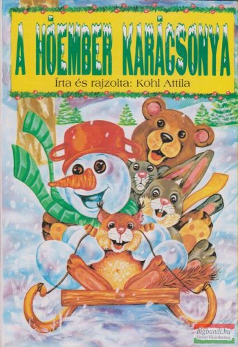Kohl Attila - A hóember karácsonya