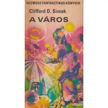 Clifford D. Simak - A város
