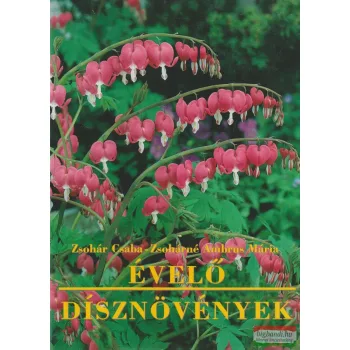   Zsohár Csaba, Zsohárné Ambrus Mária - Évelő dísznövények
