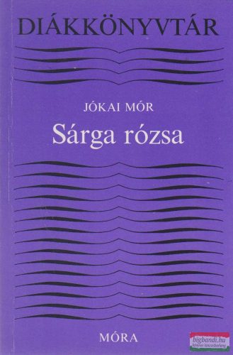 Jókai Mór - Sárga rózsa