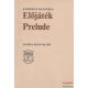 Katherine Mansfield - Előjáték / Prelude