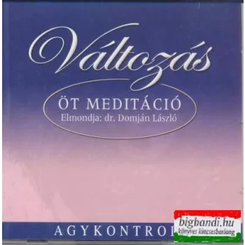 Változás - öt meditáció