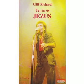 Cliff Richard - Te, én és Jézus