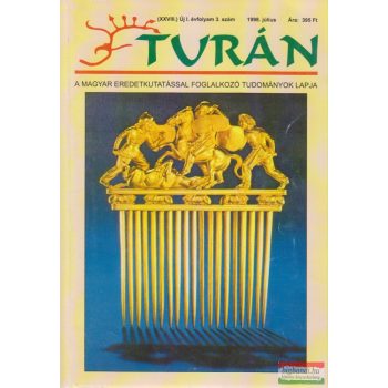 Bakay Kornél szerk. - Turán 1998. július