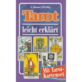 A. Adams - J. Fiebig - Tarot leicht erklärt