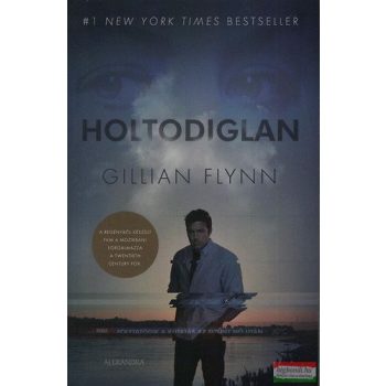 Gillian Flynn - Holtodiglan