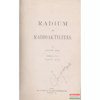 Szilárd Béla - Radium és radioaktivitás