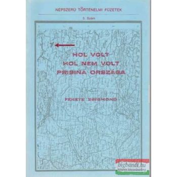 Hol volt hol nem volt Pribina országa