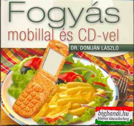 Dr. Domján László - Fogyás mobillal és CD-vel