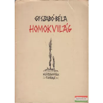 Gy. Szabó Béla - Homokvilág