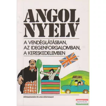   Dr. Gyöngyössy Istvánné - Angol nyelv a vendéglátásban, az idegenforgalomban, a kereskedelemben