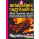 Napoleon Hill - A nehézségek nagy haszna