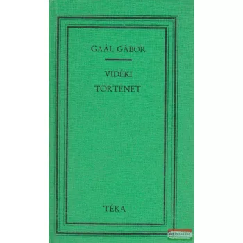 Gaál Gábor - Vidéki történet
