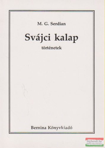 M. G. Serdian (Serdian Miklós György) - Svájci kalap