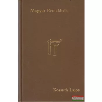 Kossuth Lajos munkáiból