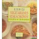 Sarah Brown - Ezerízű vegetáriánus szakácskönyv