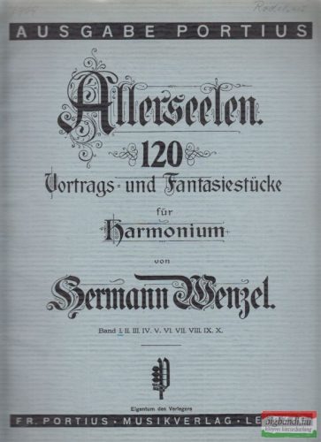 Allerseelen 120 Vortrags = und Fantasiestücke för harmonium von Hermann Wenzel