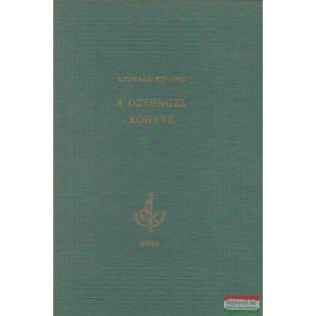Rudyard Kipling - A dzsungel könyve