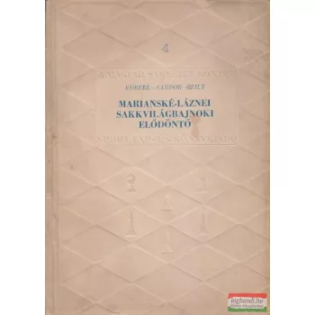   Köberl, Sándor, Szily - Marianské-Láznei sakkvilágbajnoki elődöntő