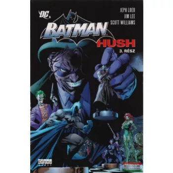 Jim Lee, Jeph Loeb, Scott Williams - Batman - Hush 3. rész