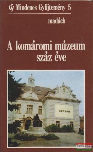 A komáromi múzeum száz éve