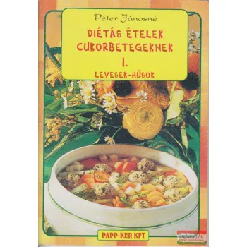 Diétás ételek cukorbetegeknek I.