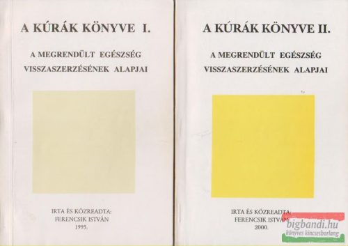 Ferencsik István - A kúrák könyve I-II.