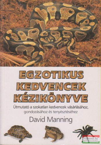 David Manning - Egzotikus kedvencek kézikönyve