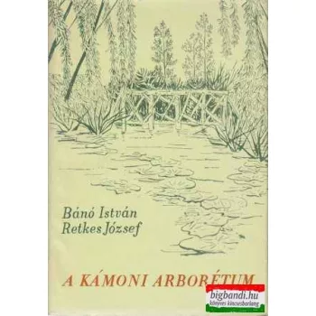 A Kámoni Arborétum